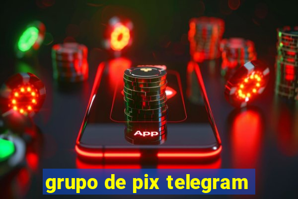 grupo de pix telegram